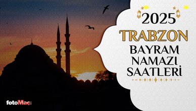 TRABZON BAYRAM NAMAZI SAAT KAÇTA 2025? | Bayram namazı saat kaçta? Trabzon Ramazan Bayramı namazı vakitleri