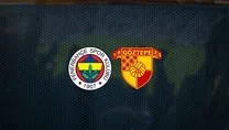Fenerbahçe Göztepe | CANLI