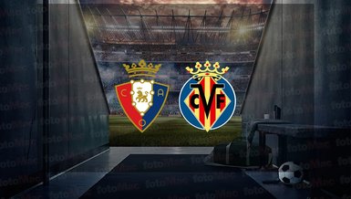 Osasuna - Villarreal maçı ne zaman? Saat kaçta ve hangi kanalda canlı yayınlanacak? | İspanya La Liga