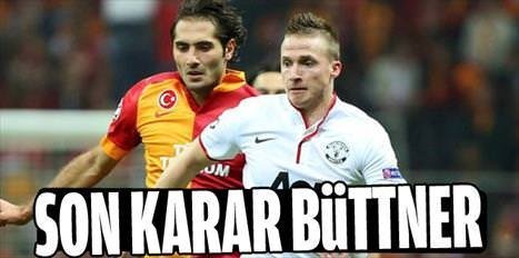 Son kararımız Büttner