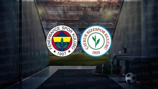 Fenerbahçe - Çaykur Rizespor maçı CANLI