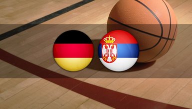Almanya - Sırbistan basketbol maçı ne zaman, saat kaçta ve hangi kanalda canlı yayınlanacak? | FIBA Basketbol Dünya Kupası Finali