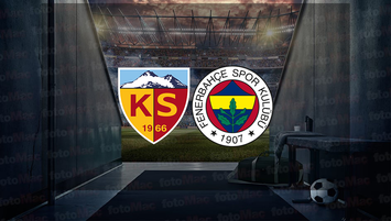 Kayserispor - Fenerbahçe maçı saat kaçta?