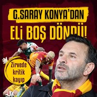 G.Saray, Konya'dan eli boş döndü!