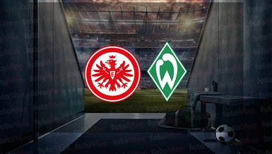 Eintracht Frankfurt - Werder Bremen maçı ne zaman, saat kaçta ve hangi kanalda canlı yayınlanacak? | Almanya Bundesliga