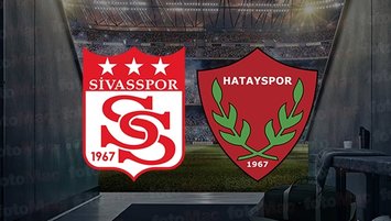 Sivasspor-Hatayspor | CANLI