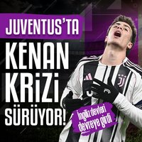 Juventus'ta Kenan krizi!