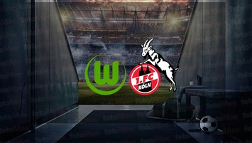 Wolfsburg - Köln maçı ne zaman?