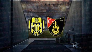 MKE Ankaragücü - İstanbulspor maçı CANLI