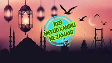 BUGÜN KANDİL Mİ? Bugün ne kandili? Mevlid kandili ne zaman?