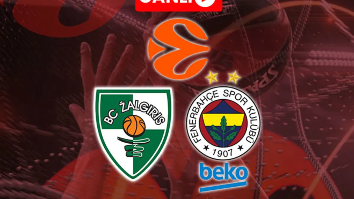 Zalgiris-Fenerbahçe Beko maçı CANLI (EuroLeague)