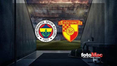 FENERBAHÇE GÖZTEPE MAÇI CANLI İZLE 📺 | Fenerbahçe - Göztepe maçı ne zaman, saat kaçta ve hangi kanalda canlı yayınlanacak?