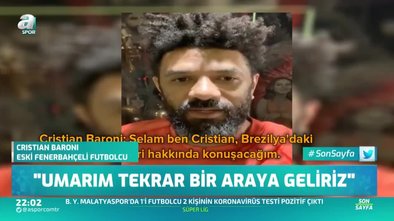 Cristian Baroni: Brezilya'da dışarı çıkamıyoruz