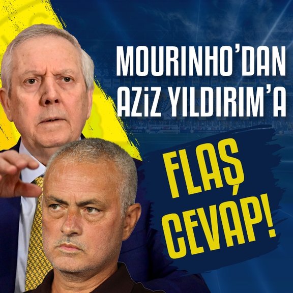 FENERBAHÇE HABERLERİ | Jose Mourinho’dan Aziz Yıldırım’a flaş cevap!
