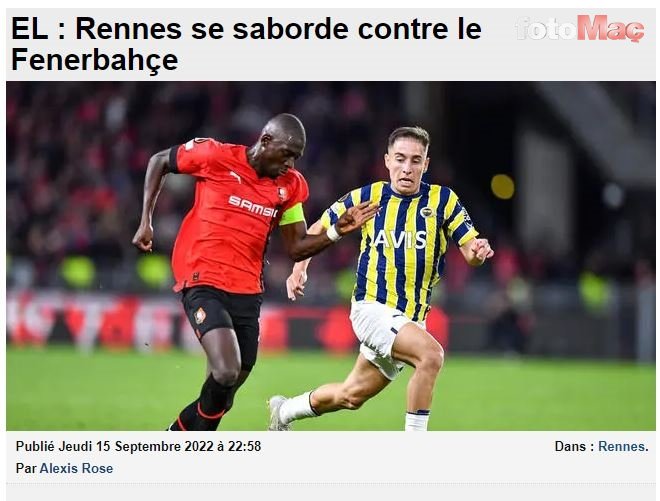 FENERBAHÇE HABERLERİ - Rennes-Fenerbahçe maçı Fransız basınında geniş yankı uyandırdı!