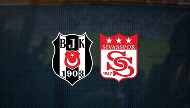 Beşiktaş - Sivasspor maçı ne zaman, saat kaçta ve hangi kanalda CANLI yayınlanacak?