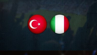 Türkiye - İtalya maçı CANLI