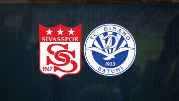 Sivasspor - Dinamo Batum | CANLI