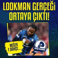 Lookman gerçeği ortaya çıktı! Meğer F.Bahçe...