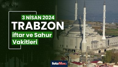 TRABZON İFTAR VAKTİ 3 NİSAN 2024 | Trabzon sahur vakti – Ezan ne zaman okunacak? (İmsakiye Trabzon)