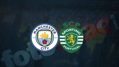 Manchester City-Sporting maçı CANLI