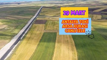 Antalya TOKİ arsa çekilişi canlı izle 29 Mart