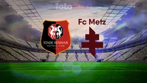 Rennes - Metz maçı bilgileri