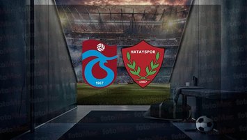 Trabzonspor - Hatayspor maçı saat kaçta?
