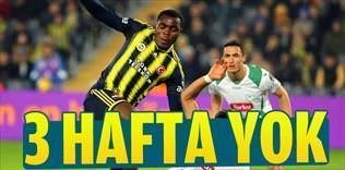 Emenike 3 hafta yok
