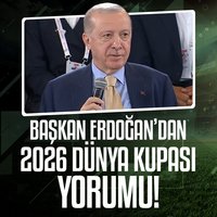 Başkan Erdoğan'dan Dünya Kupası yorumu!