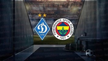 Dinamo Kiev - Fenerbahçe | CANLI