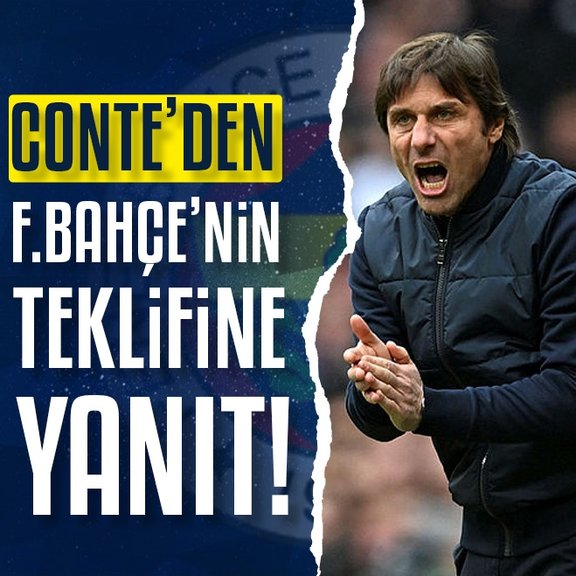 Conte’den Fenerbahçe’nin teklifine yanıt geldi!