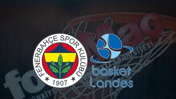 Fenerbahçe Safiport- Basket Landers maçı saat kaçta? Hangi kanalda?