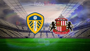 Leeds United-Sunderland maçı detayları!
