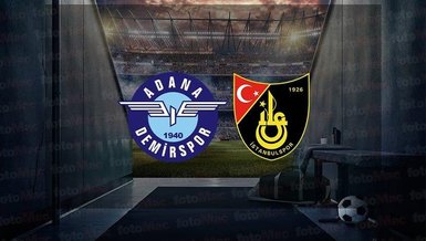 Adana Demirspor - İstanbulspor maçı CANLI | SÜPER LİG CANLI