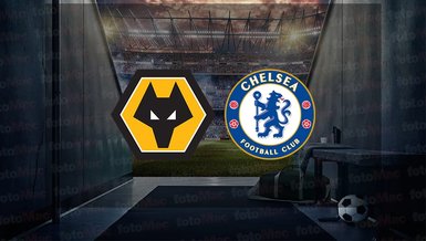 Wolverhampton - Chelsea maçı ne zaman? Saat kaçta ve hangi kanalda canlı yayınlanacak? | İngiltere Premier Lig
