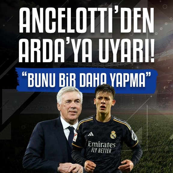 Real Madrid’de Ancelotti’den Arda Güler’e uyarı! Bunu bir daha yapma