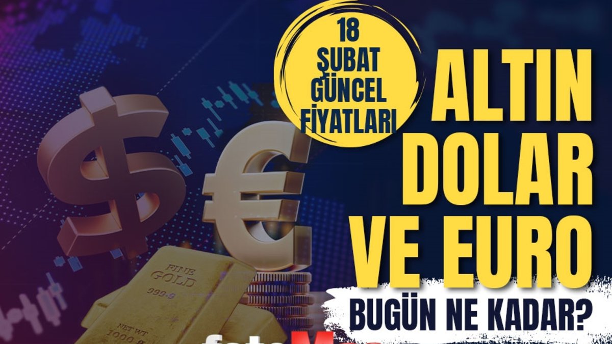 Gram altın fiyatı 18 Şubat: Çeyrek, yarım, tam altın güncel değerleri ve Dolar Kuru Gram altın fiyatı 18 Şubat: Çeyrek, yarım, tam altın güncel değerleri ve Dolar Kuru