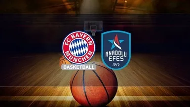 Bayern Münih - Anadolu Efes | CANLI