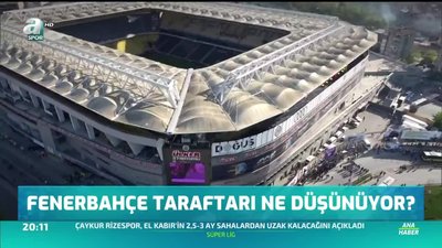 >Fenerbahçe taraftarı ne düşünüyor?