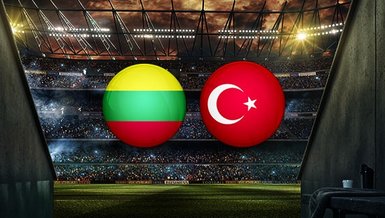 Litvanya - Türkiye maçı CANLI izle! Litvanya Türkiye maçı canlı anlatım | Türkiye maçı izle