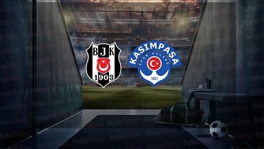 ⚽BEŞİKTAŞ KASIMPAŞA MAÇI CANLI İZLE | Beşiktaş - Kasımpaşa maçı saat kaçta, hangi kanalda | BJK maçı canlı izle