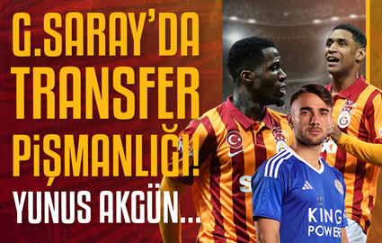 G.Saray'da transfer piÅŸmanlÄ±ÄŸÄ±! Yunus Akgün...