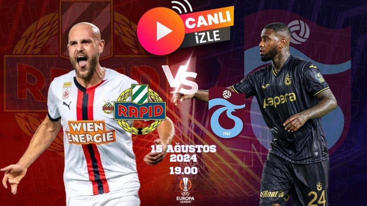 RAPID WIEN TRABZONSPOR MAÇI CANLI | Rapid Wien - Trabzonspor maçı saat kaçta, hangi kanalda?