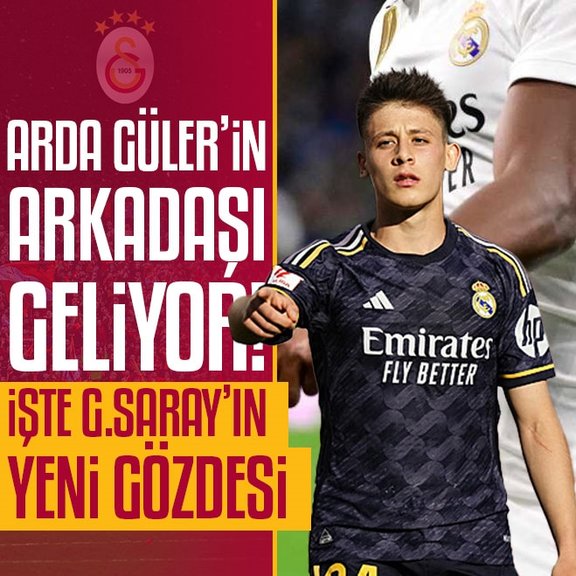 TRANSFER HABERİ - Arda Güler’in arkadaşı geliyor! İşte Galatasaray’ın yeni gözdesi
