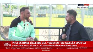 Bursaspor kalecisi Anıl Atağ'dan Batalla'ya övgü