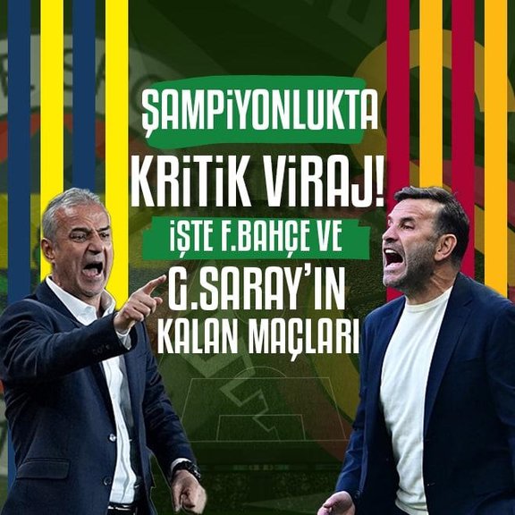 Fenerbahçe puan kaybetti! Galatasaray avantajı kaptı... İşte şampiyonlukta kalan maçlar
