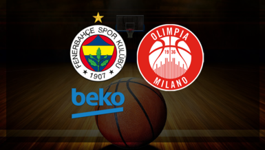 Fenerbahçe Beko - Olimpia Milano maçı CANLI | THY Euroleague
