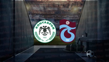 Konyaspor Trabzonspor maçı CANLI İZLE | Trabzonspor maçı ne zaman? Konyaspor - Trabzonspor maçı saat kaçta, hangi kanalda?