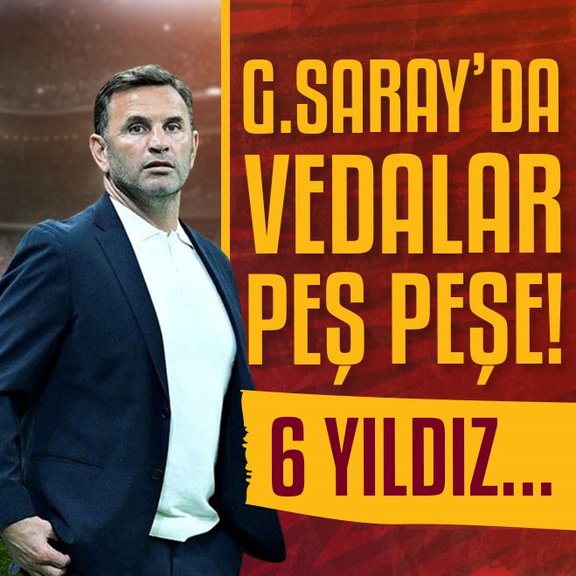 Galatasaray’da vedalar peş peşe! 6 yıldız...